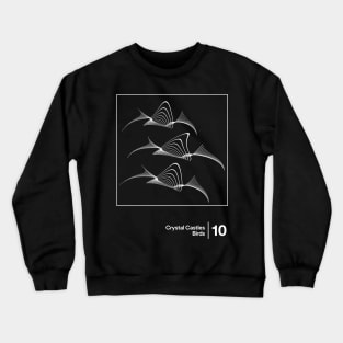 Crystal Castles - Birds / Minimalist Style Graphic Design Crewneck Sweatshirt